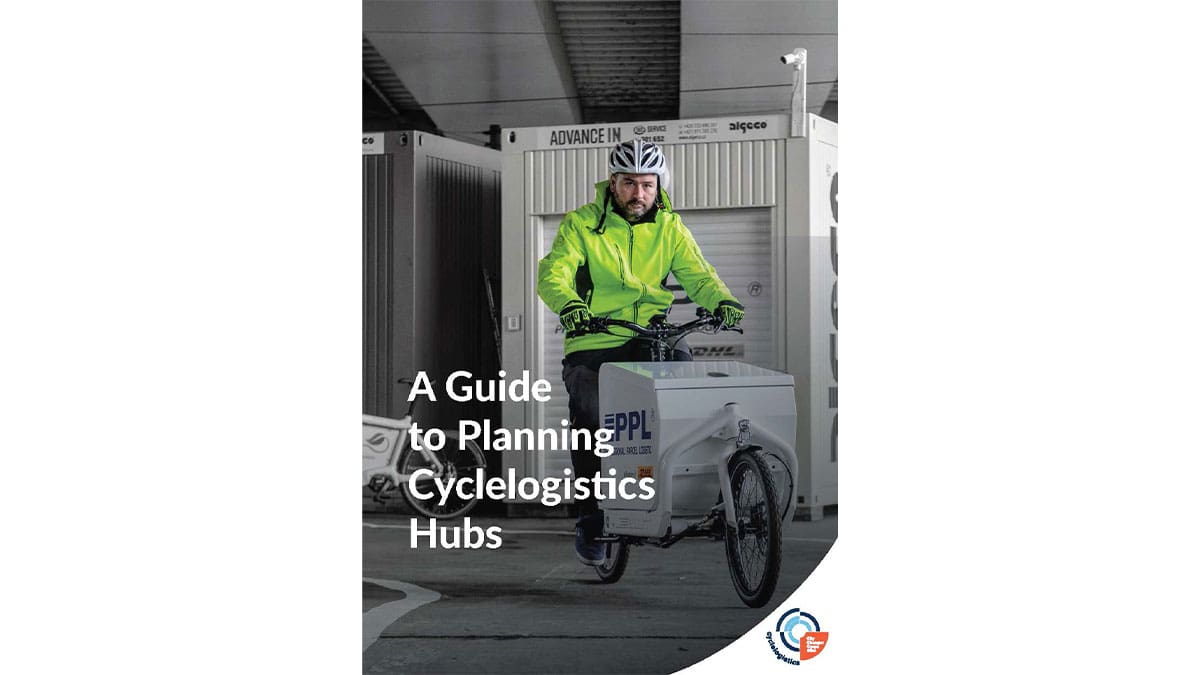 Free Planning Guide For Cycle Logistics Hubs Published